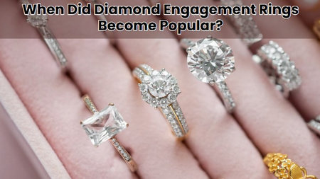 When Did Diamond Engagement Rings Become Popular?